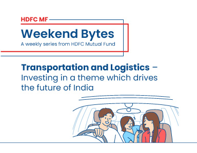 Transportation and Logistics – Investing in a theme which drives the future of India