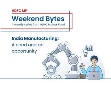 India Manufacturing:  A need and an opportunity