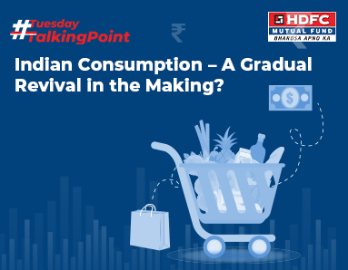 Indian Consumption – A Gradual Revival in the Making?