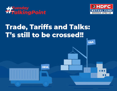 Trade, Tariffs and Talks: T’s still to be crossed !!