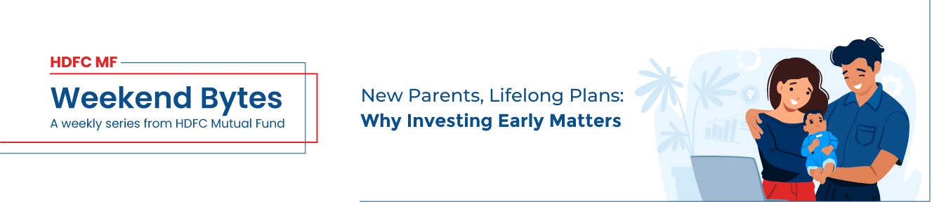New Parents, Lifelong Plans: Why Investing Early Matters