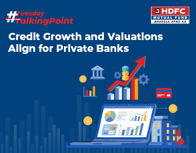 Credit Growth and Valuations Align for Private Banks