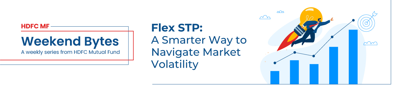 Flex STP: A Smarter Way to  Navigate Market Volatility