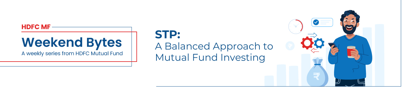 STP: A Balanced Approach to  Mutual Fund Investing