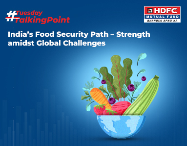India’s Food Security Path – Strength amidst Global Challenges