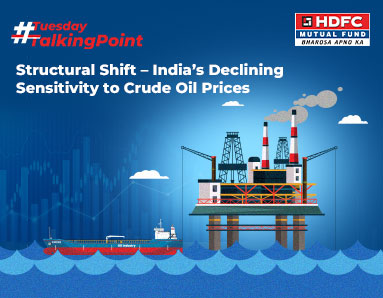 Structural Shift – India’s Declining Sensitivity to Crude Oil Prices