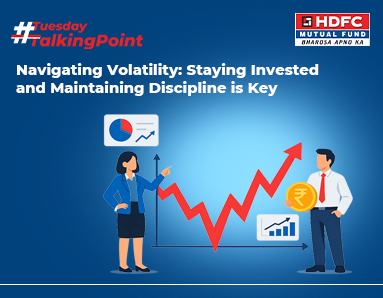 Navigating Volatility: Staying Invested and Maintaining Discipline is Key 