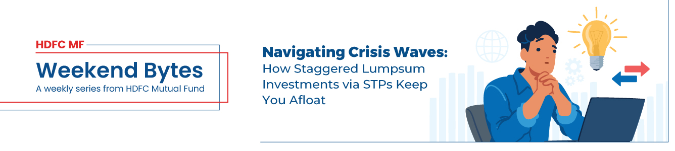 Navigating Crisis Waves: How Staggered Lumpsum Investments  via STPs Keep You Afloat