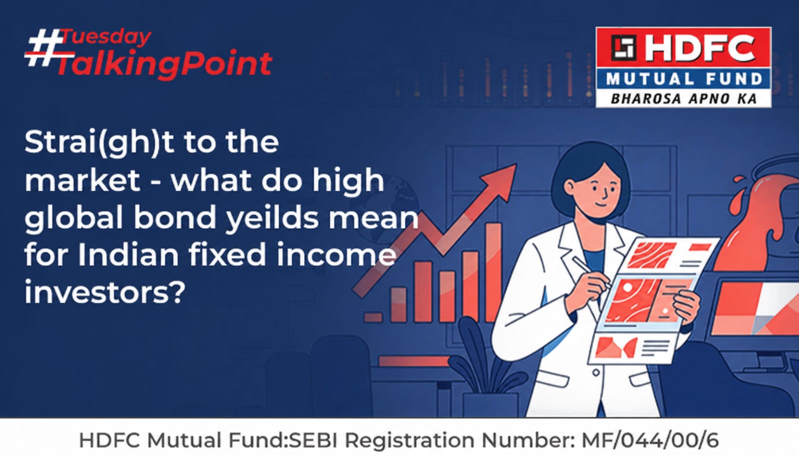 Strai(gh)t to the market – What do high global bond yields mean for Indian fixed income investors? 