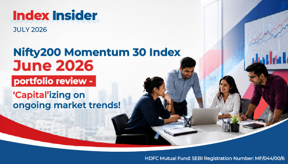 Nifty200 Momentum 30 Index June 2026 portfolio review - ‘Capital’izing on ongoing market trends!