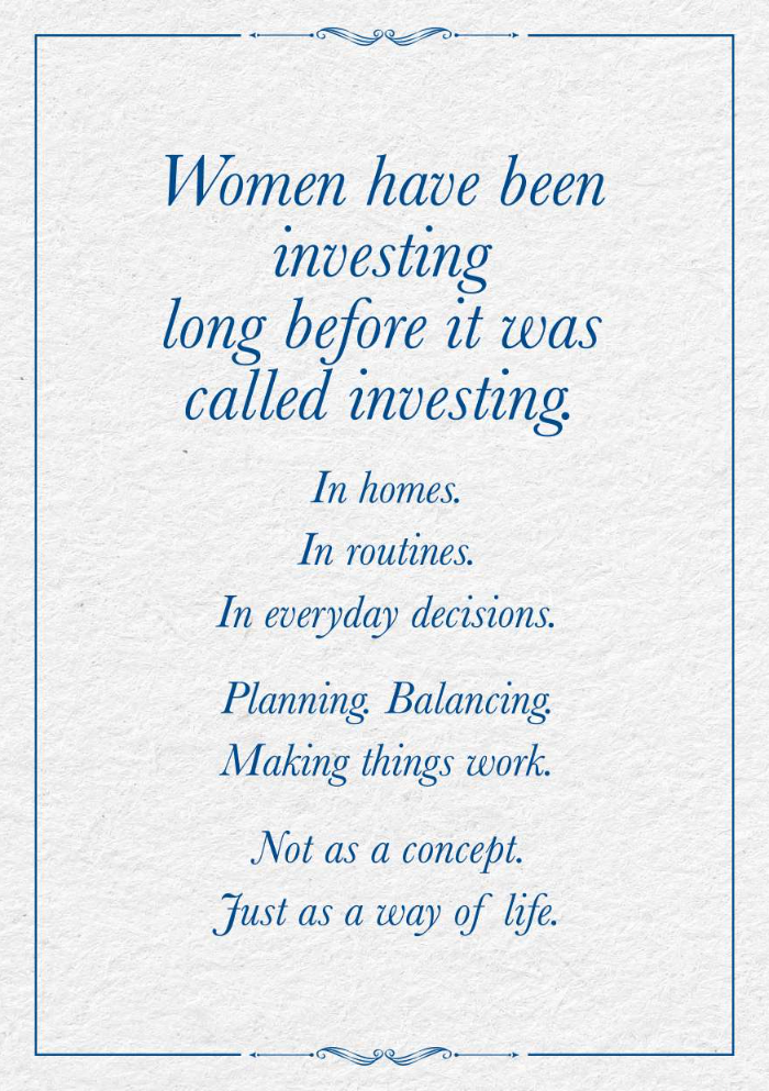 Women have been investing long before it was called investing — in homes, routines and everyday decisions